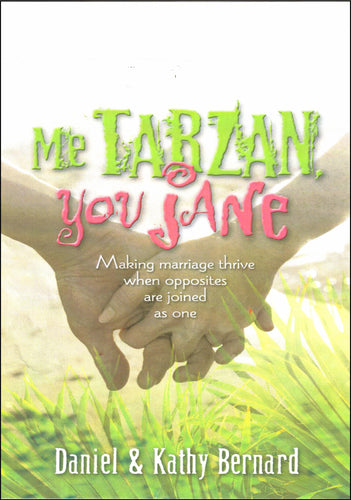 Me Tarzan, You Jane! by Daniel & Kathy Bernard