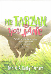 Me Tarzan, You Jane! by Daniel & Kathy Bernard